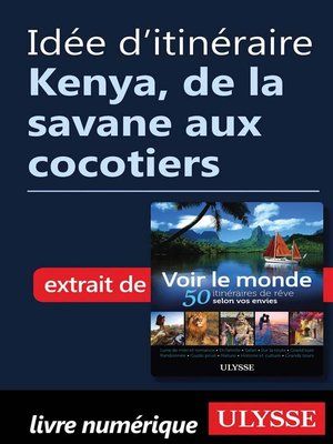 cover image of Idée d'itinéraire--Kenya, de la savane aux cocotiers